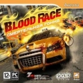 Blood Race. Смертельная гонка