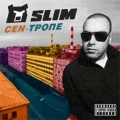 Slim  Cen-Тропе